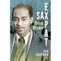 Sax Expat: Don Byas - Hardcover