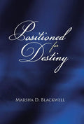 Positioned For Destiny - Hardcover