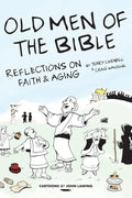 Old Men of the Bible: Reflections on Faith & Aging - Paperback