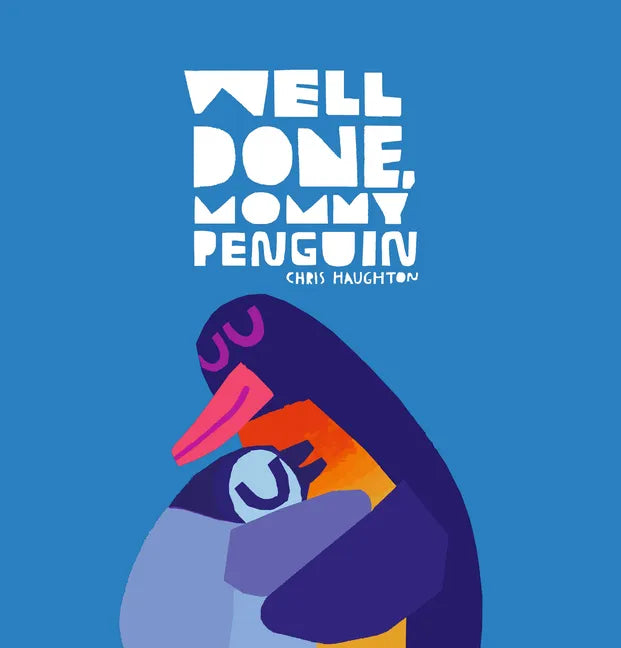 Well Done, Mommy Penguin - Hardcover