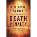 Intellectual Disability and the Death Penalty: Current Issues and Controversies - Paperback