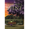 Time Well Spent - Paperback