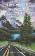 Take to the Unscathed Road - Paperback