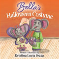 Bella's Halloween Costume: The Bella Lucia Series, Book 5 - Paperback