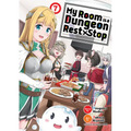 My Room Is a Dungeon Rest Stop (Manga) Vol. 7 - Paperback