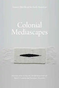 Colonial Mediascapes - Paperback