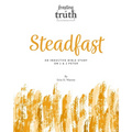 Steadfast: An Inductive Bible Study on 1 and 2 Peter (Feasting on Truth) - Paperback