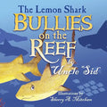 The Lemon Shark BULLIES on the REEF - Paperback