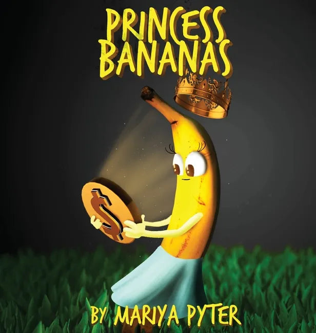 Princess Bananas - Hardcover
