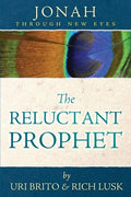 The Reluctant Prophet: Jonah Through New Eyes - Paperback