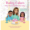 Baby Cakes: New Year's Confetti Fun Cake - Hardcover