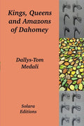Kings, Queens and Amazons of Dahomey - Paperback