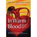In Warm Blood: Prison and Privilege, Hurt and Heart - Paperback