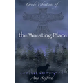 Goode Vibrations of the Wresting Place - Paperback