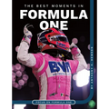 Best Moments in Formula One - Library Binding