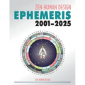 Zen Human Design Ephemeris 2001 - 2025 - Paperback