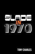Slade in 1970 - Paperback