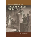 Daily Life During the Salem Witch Trials - Paperback