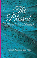 The Blessed: Blessed to be a Blessing - Paperback