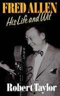 Fred Allen: His Life and Wit - Hardcover