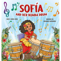 Sofia and her Bomba Drum - Hardcover
