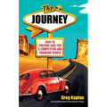 The Journey: How to Prepare Kids for a Competitive and Changing World - Paperback