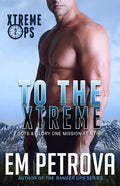 To the Xtreme - Paperback