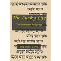 The Lucky Life: The Backwards Beatitudes - Paperback