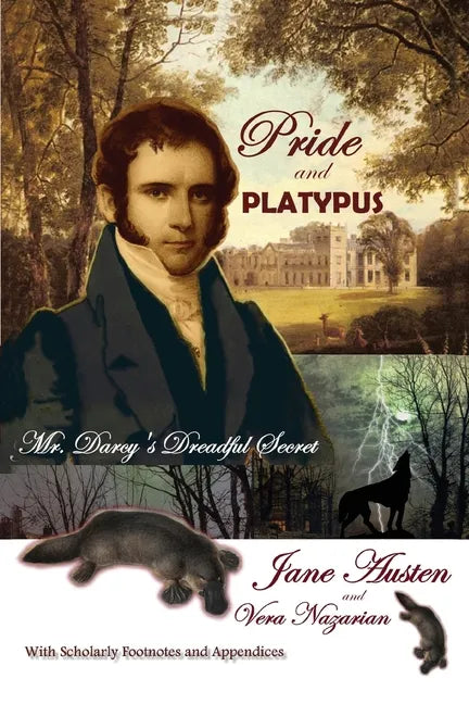 Pride and Platypus: Mr. Darcy's Dreadful Secret - Paperback