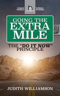 Going the Extra Mile: The Do It Now: Principle - Paperback