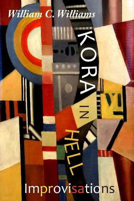 Kora in Hell: Improvisations - Paperback