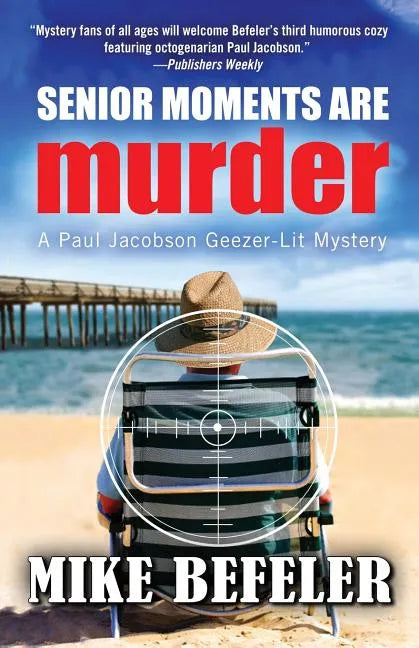 Senior Moments Are Murder - Paperback