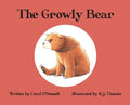 The Growly Bear - Hardcover