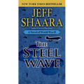 The Steel Wave: A Novel of World War II - Mass Market Paperbound