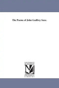 The Poems of John Godfrey Saxe. - Paperback