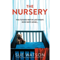 The Nursery: An absolutely gripping and unputdownable psychological thriller - Paperback
