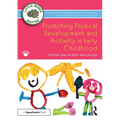 Promoting Physical Development and Activity in Early Childhood: Practical Ideas for Early Years Settings - Paperback