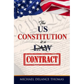 The U.S. Constitution is a Contract - Paperback