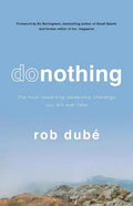 Donothing: The Most Rewarding Leadership Challenge You'll Ever Take - Paperback