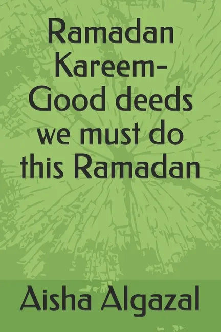 Ramadan Kareem-Good deeds we must do this Ramadan - Paperback