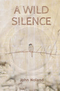 A Wild Silence - Paperback