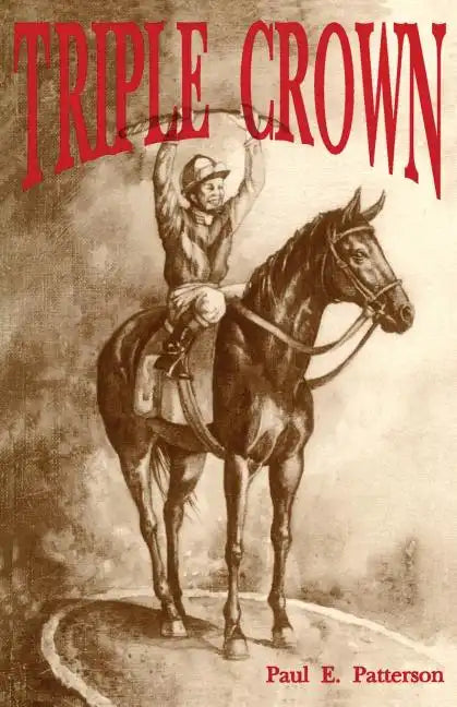 Triple Crown, A Novel of Horse Racing - Paperback