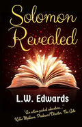 Solomon Revealed: Back to the Beginning to Ignite the Future - Paperback