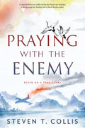 Praying with the Enemy - Hardcover