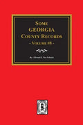 Some Georgia County Records, Volume 8. - Paperback