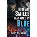 There Are Smiles That Make Us Blue - Hardcover
