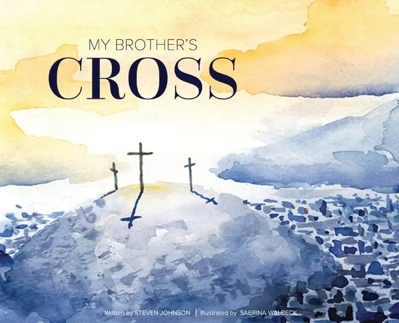 My Brother's Cross - Hardcover