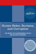 Hunter Biden, Burisma, and Corruption: The Impact on U.S. Government Policy and Related Concerns - Paperback