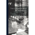 The Chinese Way in Medicine - Hardcover