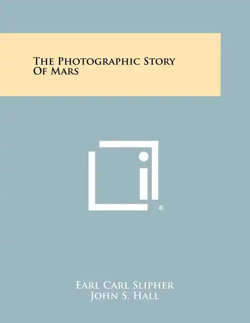 The Photographic Story Of Mars - Paperback